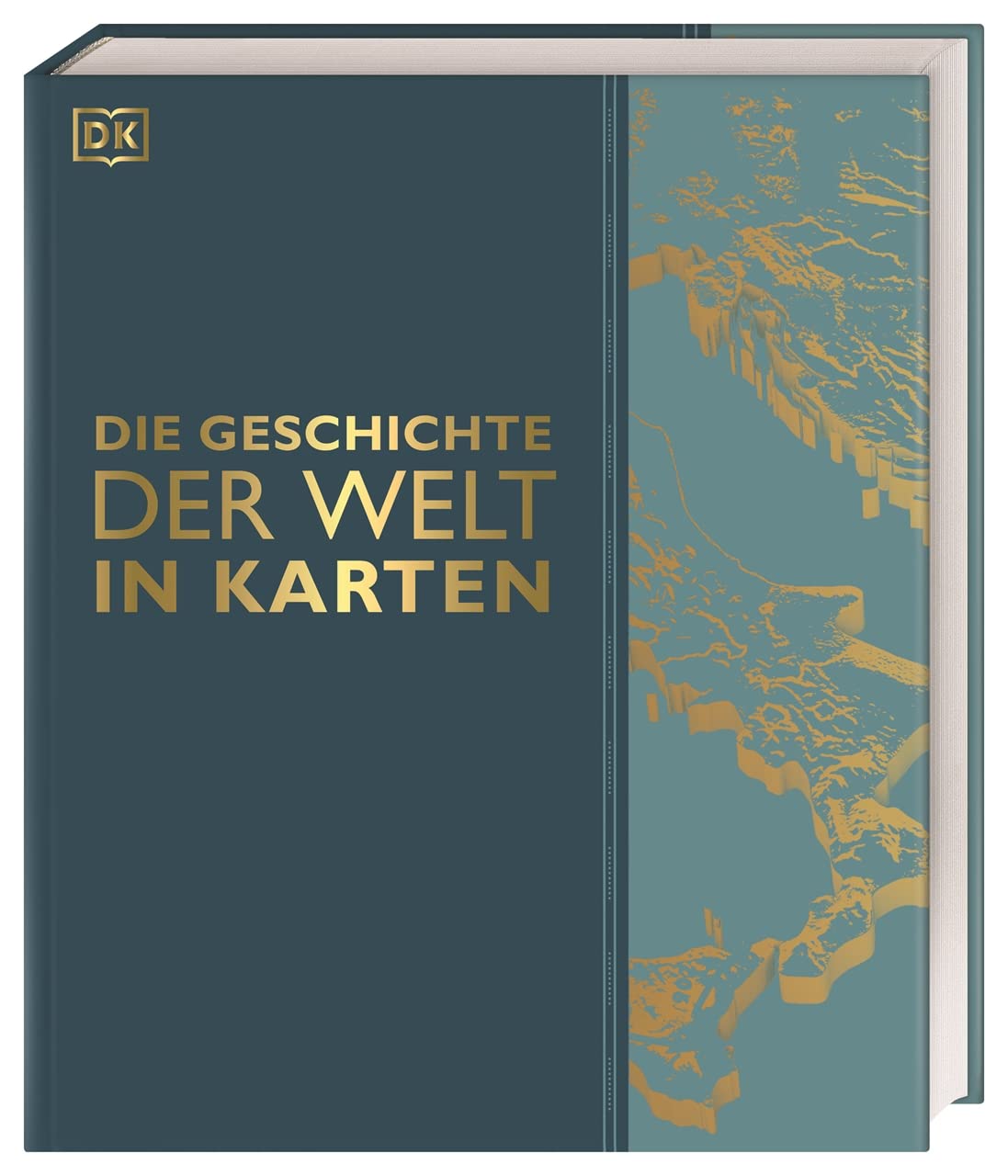 Die Geschichte der Welt in Karten Über 140 thematische Karten, Zeitleisten, Bilder und Grafiken