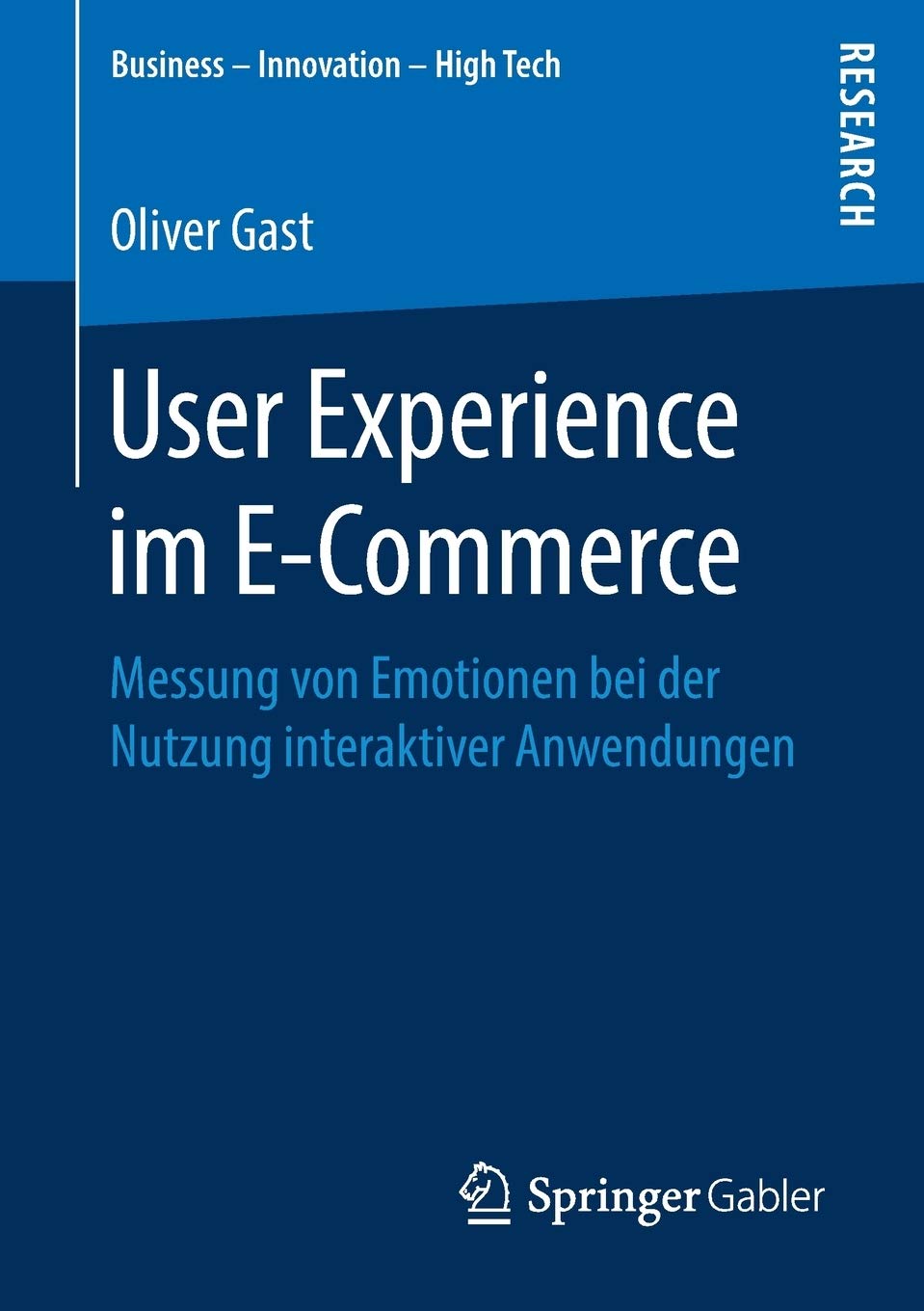 Springer User Experience im E-Commerce: Messung von Emotionen bei der Nutzung interaktiver Anwendungen