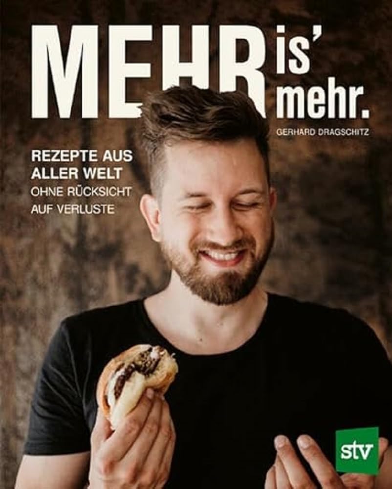 Mehr is‘ mehr: Rezepte aus aller Welt ohne Rücksicht auf Verluste
