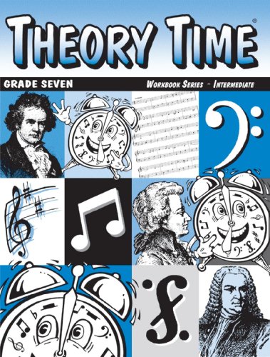 Theory Time: Workbook Series - Intermediate Grade Seven