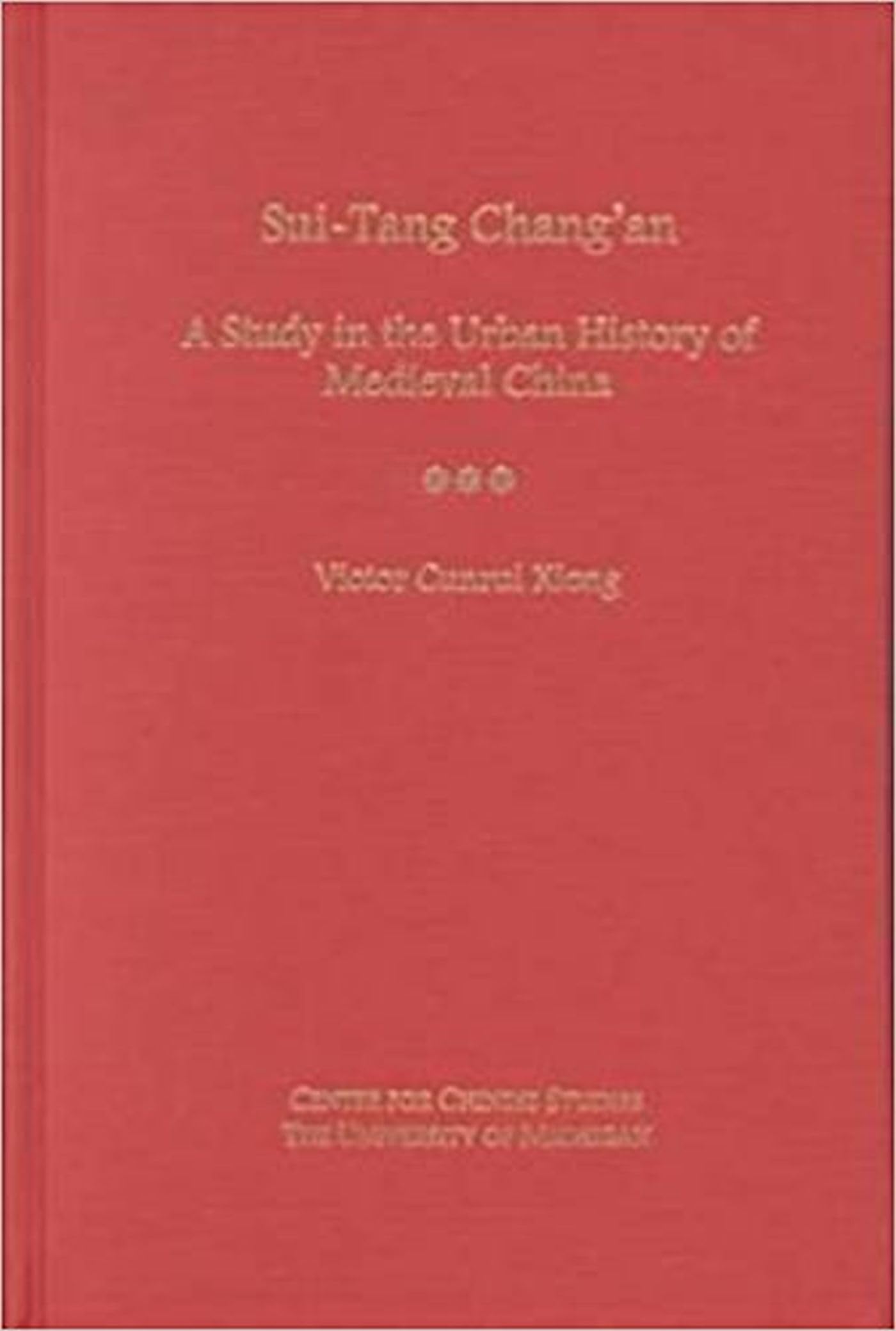 Buy Sui-Tang Chang'an: A Study in the Urban History of Late Medieval China: 85 (Michigan Monographs in Chinese Studies) — BookShops.in