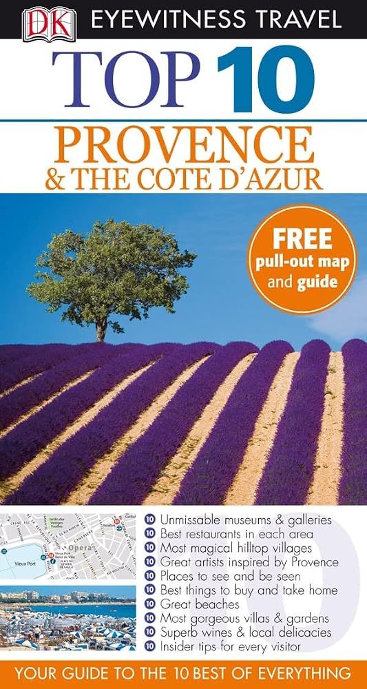 DK Eyewitness Top 10 Travel Guide: Provence & the Cote d'Azur: Eyewitness Travel Guide 2010