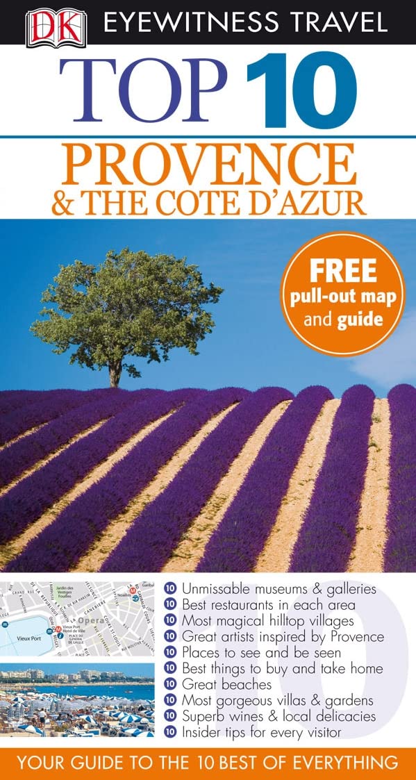 DK Eyewitness Top 10 Travel Guide: Provence & the Cote d'Azur: Eyewitness Travel Guide 2010