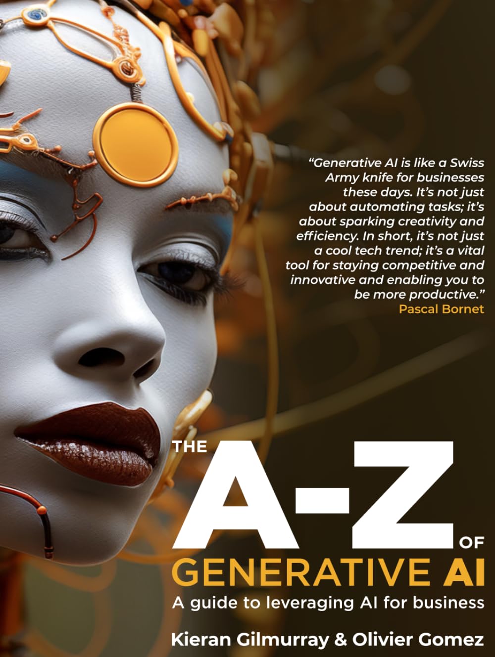 The A to Z of Generative AI: A Guide to Leveraging AI for Business