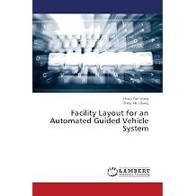 Facility Layout for an Automated Guided Vehicle System