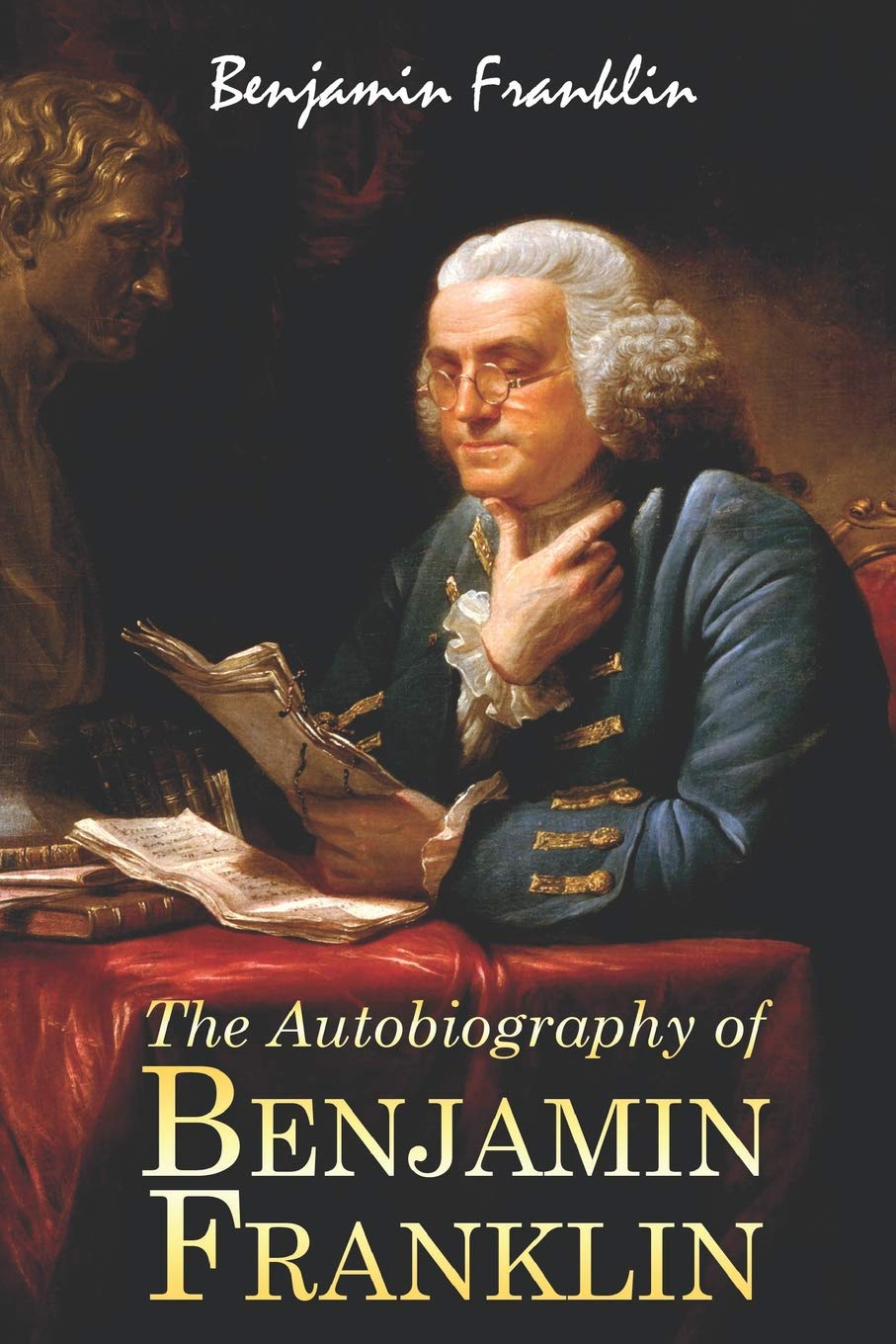 Independently Published The Autobiography of Benjamin Franklin