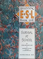 Beginning ESL Book 1: Survival at School 0876944276 Book Cover