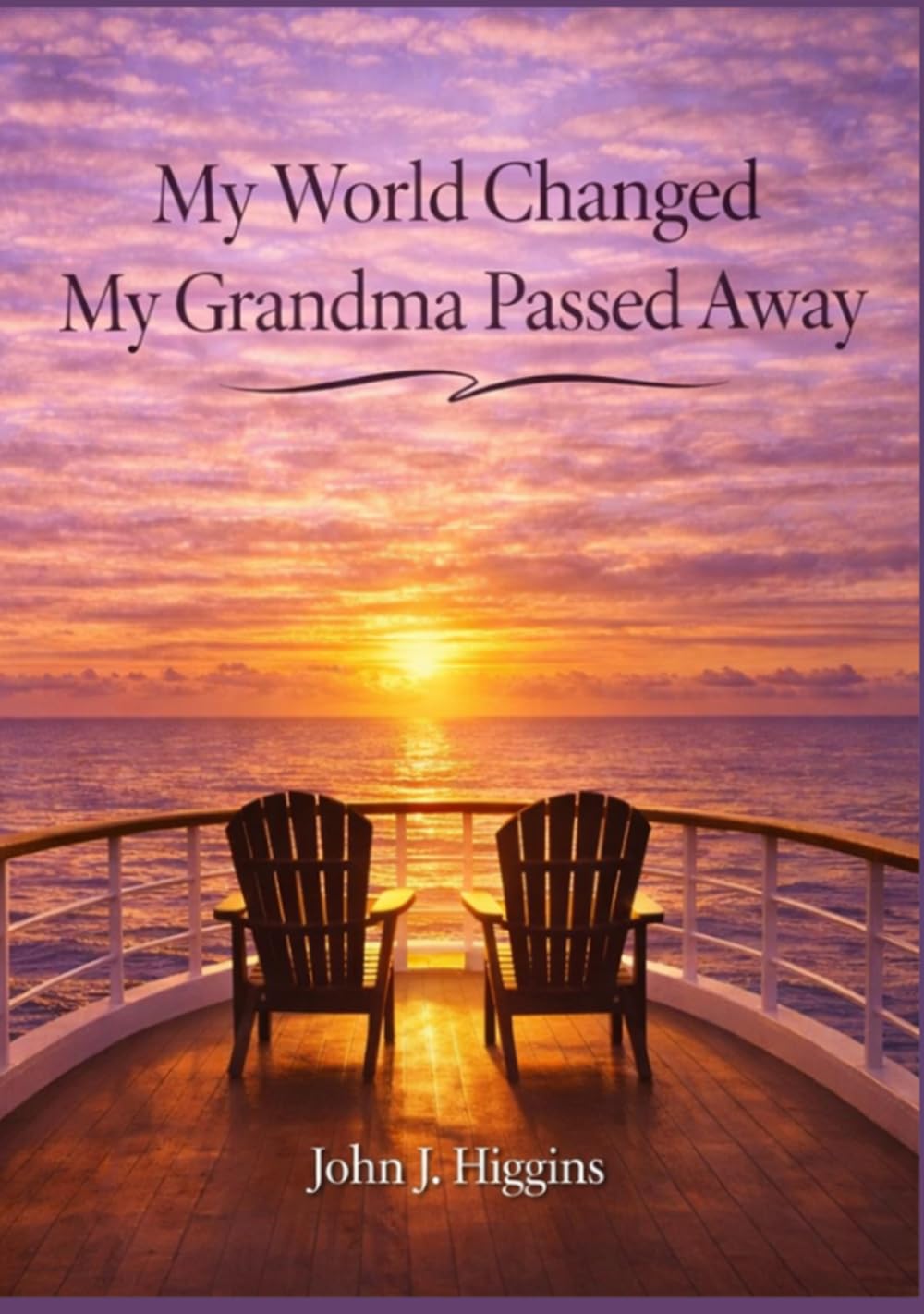 My World Changed My Grandma Passed Away (My World Changed Comfort Series)
