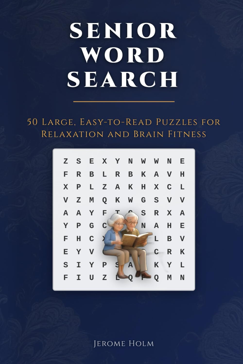 Senior Word Search: 50 Relaxing Puzzles: Large, Easy-to-Read Word Search for Adults and Seniors