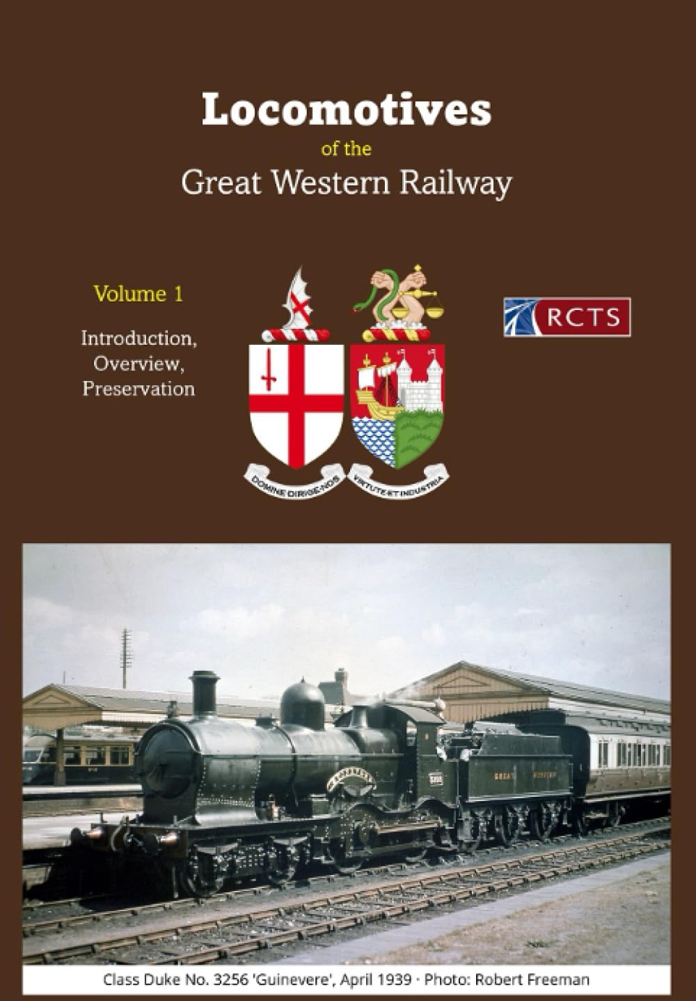 The Locomotives of the Great Western Railway Volume 1