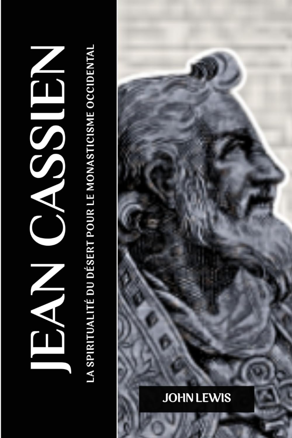 JEAN CASSIEN: LA SPIRITUALITÉ DU DÉSERT POUR LE MONASTICISME OCCIDENTAL