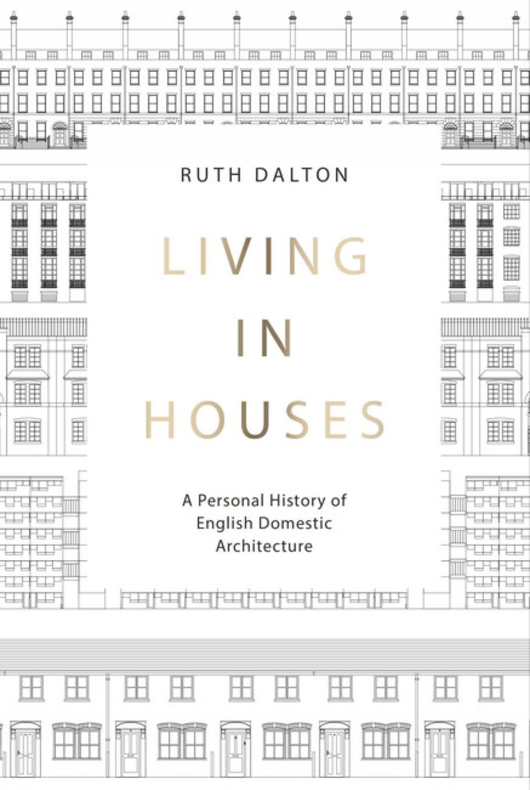 Living in Houses by Ruth Dalton (Hardback Book)