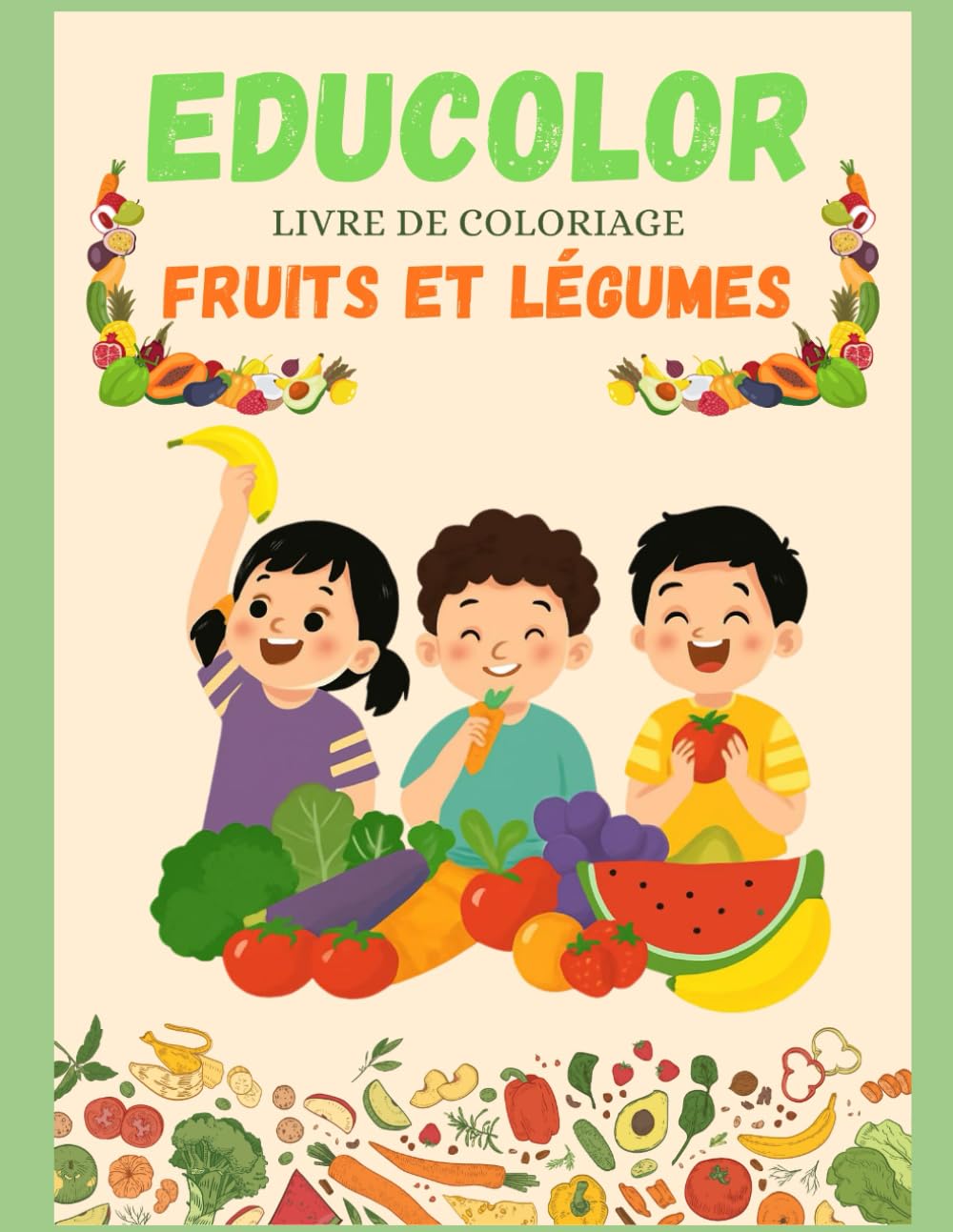 EDUCOLOR: Livre de coloriage fruits et légumes pour enfant