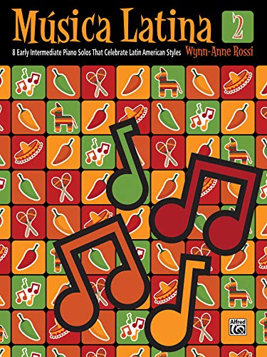 Música Latina, Book 2: 8 Early Intermediate Piano Solos That Celebrate Latin American Styles