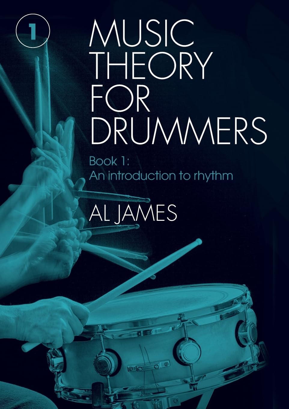 Music theory for drummers: Book 1: An introduction to rhythm