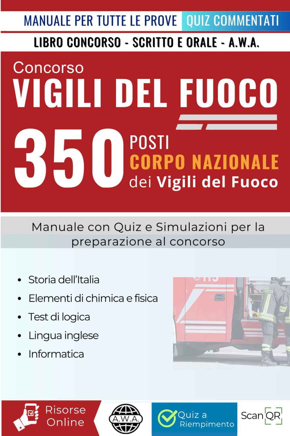 Concorso Vigili del Fuoco: Manuale completo e aggiornato per tutte le prove - Corpo Nazionale Vigili del Fuoco - 350 operatori