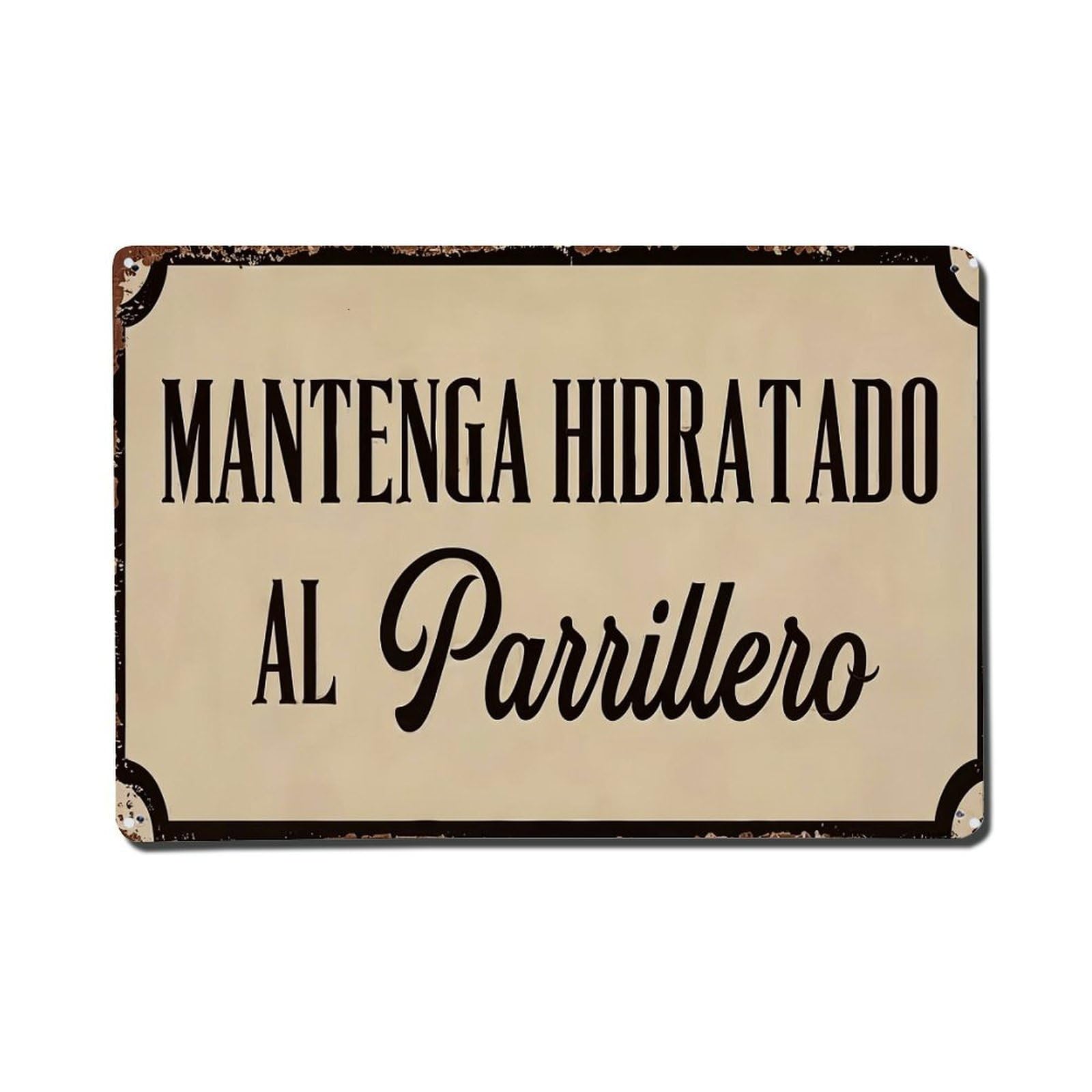 Nestemfo Vintage Mantenga Hidratado Al Parrillero Sign Tin Sign Metal Sign, Living Room,Bar, Home, Bedroom Wall Decor,Retro Metal Poster 8X12 Inches