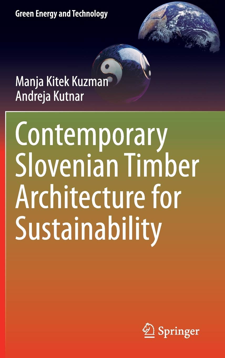 Contemporary Slovenian Timber Architecture for Sustainability (Green Energy and Technology)