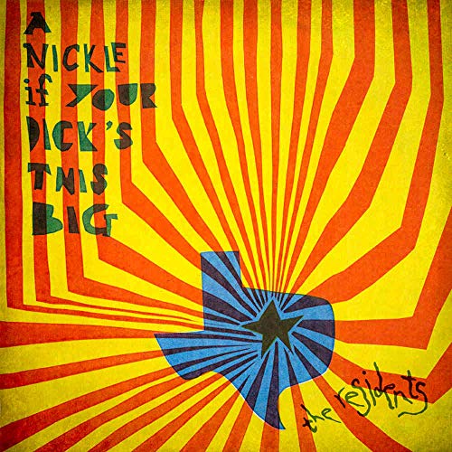 A Nickle If Your Dick's This Big (1971-1972): 2Cd Preserved Edition