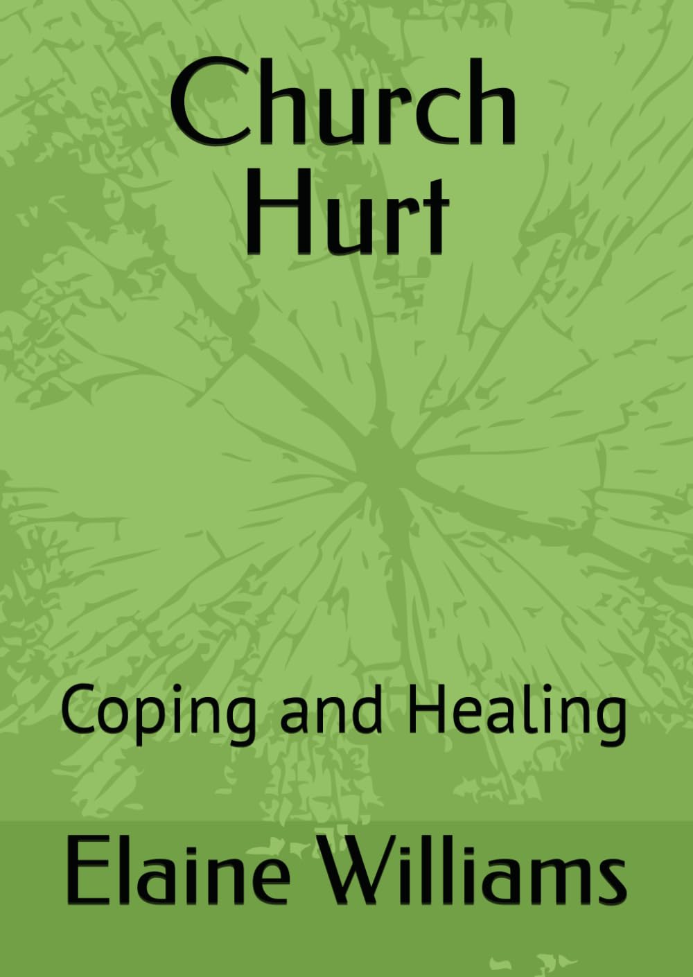 Church Hurt: Coping and Healing