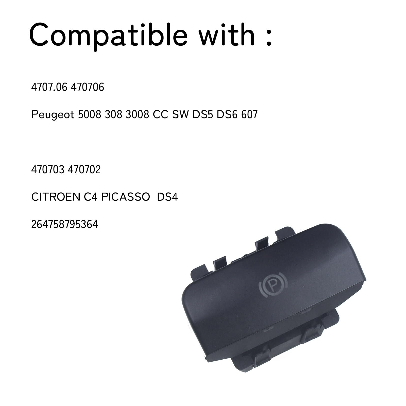 PGBS002 Interruttore Freno a Mano 470706 470703 470702 compatibile con Cit.roe.n C4 GRAND PICASSO II 2013-2015, C4 PICASSO II 2013-2016, DS4 2011-2015, PEU.GEO.T 3008 MPV (0U_) 2011-2016