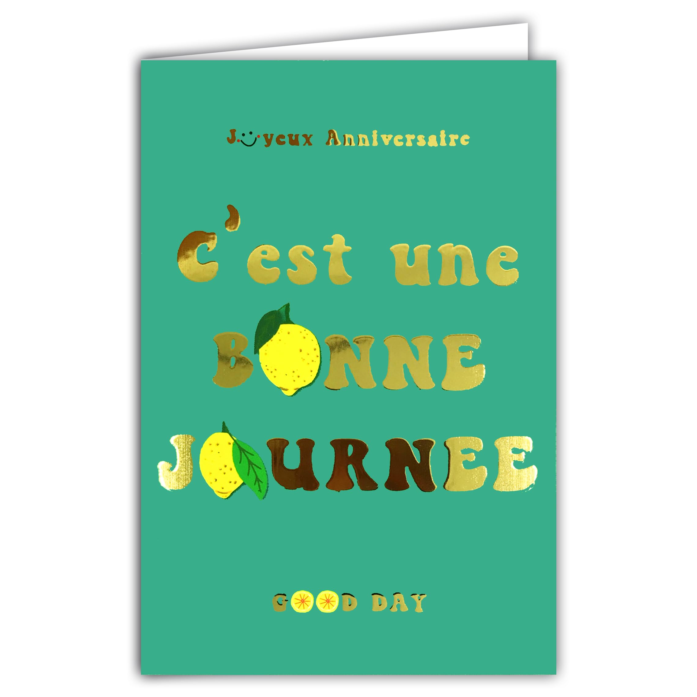 AFIE 69-9031 Happy Birthday Card Happy Day Lemon Vitaminised Letters in Shiny Gold + Envelope 12 x 17.5 cm Citrus Good Health Interior White Creation Print Made in France