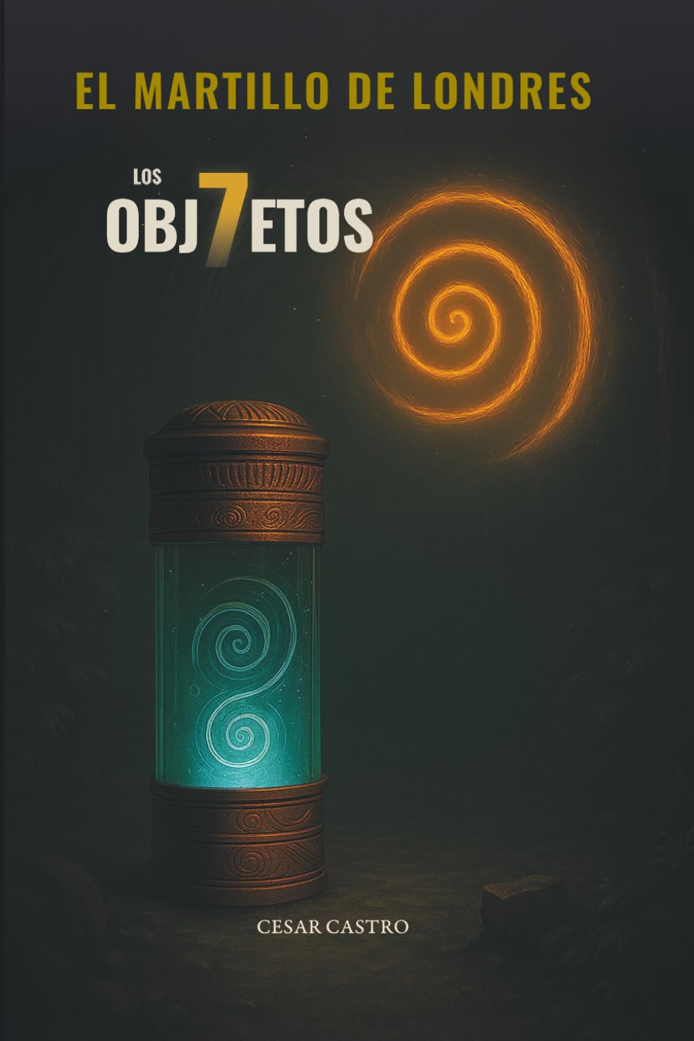 LOS 7 OBJETOS: El Martillo de Londres