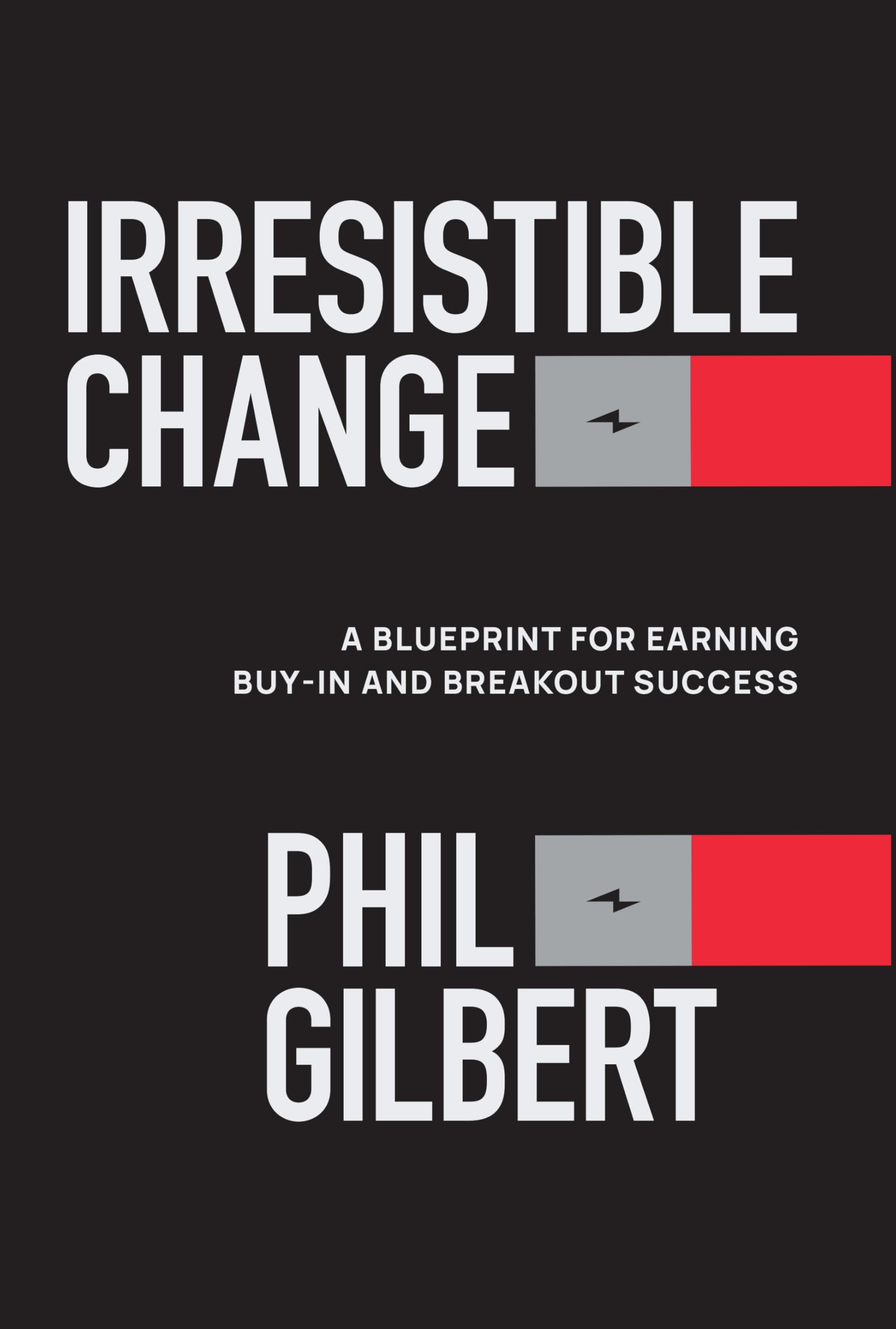 Irresistible Change by Gilbert HARDBACK 9781394367757