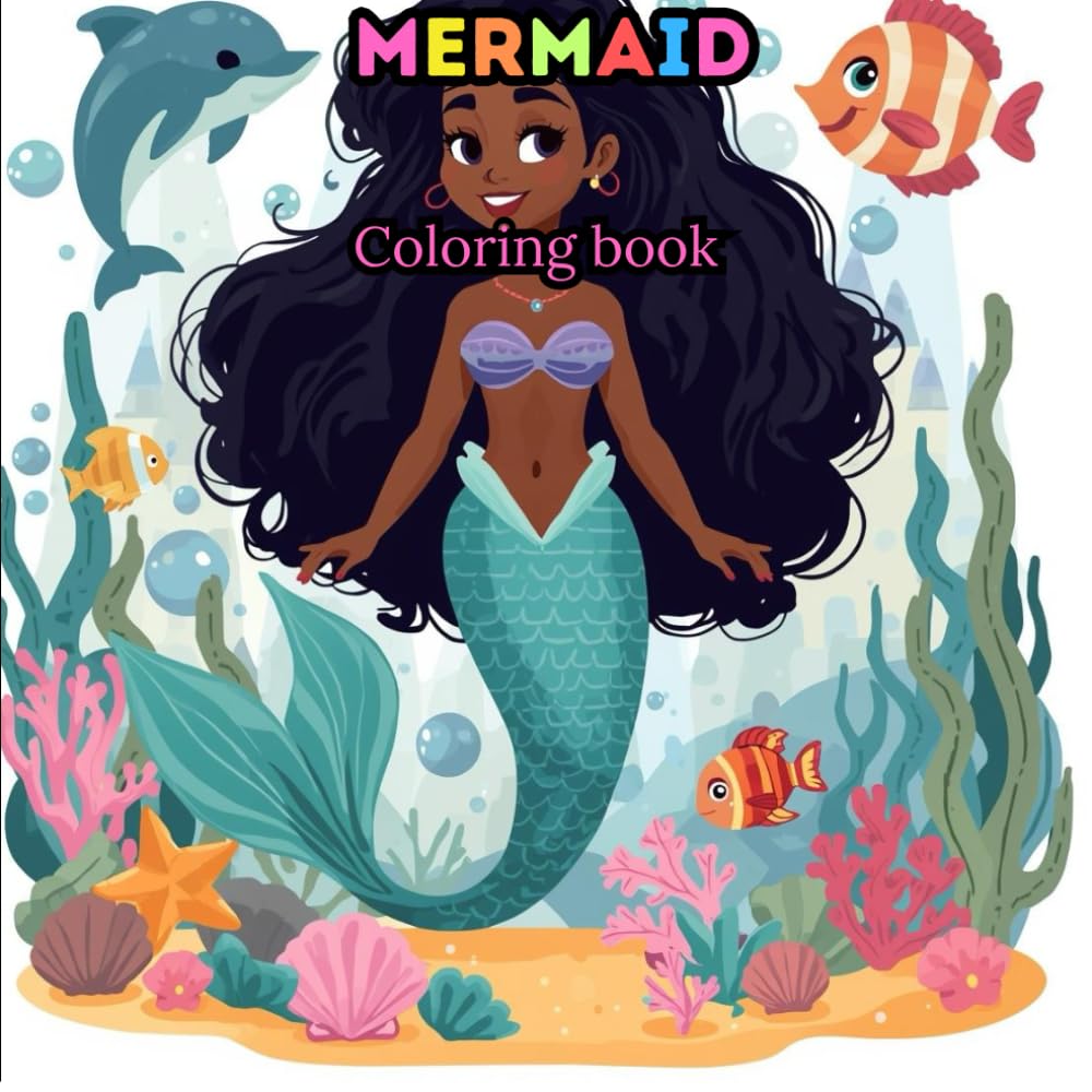 Black Girl Mermaid Coloring Book: A Magical Coloring Adventure for Kids
