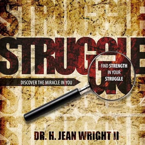 Find Strength in Your Struggle Audiolivro Por Dr. H. Jean Wright II capa