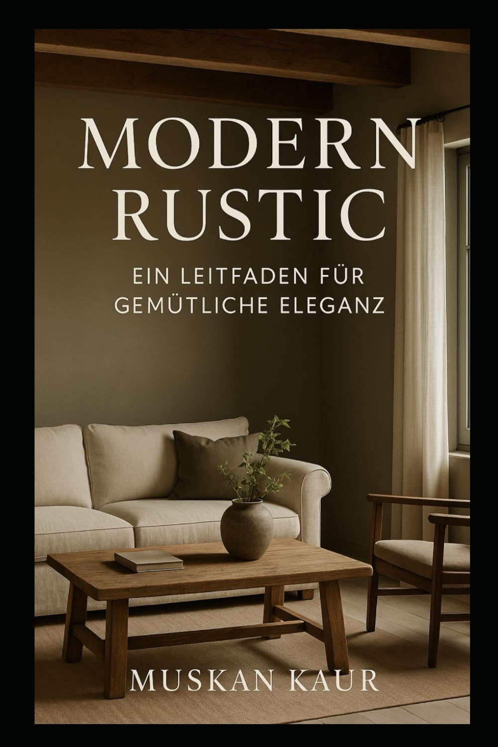 Modern Rustic guide décoration intérieure maison rustique et moderne
