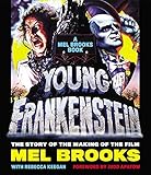 Young Frankenstein: The Story of the Making of the Film