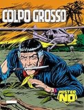 colpo grosso sigla testo  MISTER NO N.21 - Colpo grosso
