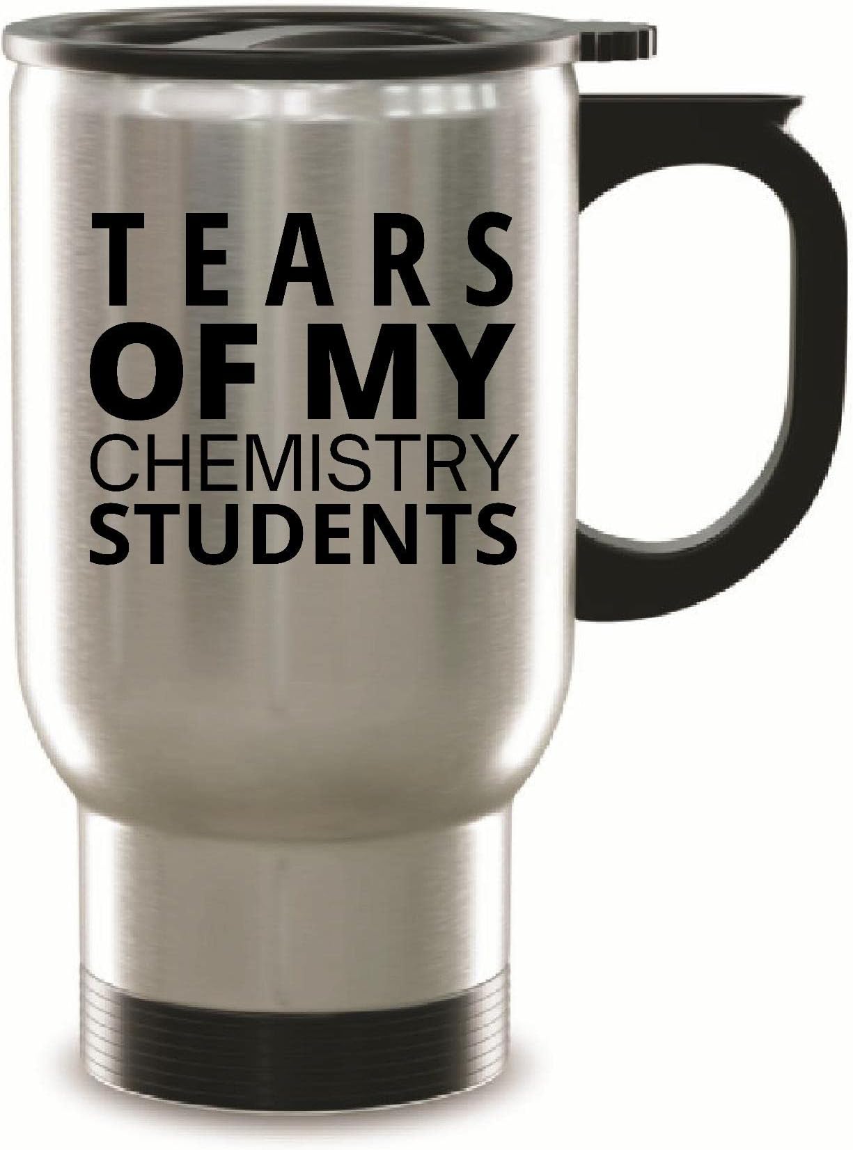 Tears of my Chemistry Students funny for Teacher graduation Math lover 14oz Steinless Steel Travel Mug