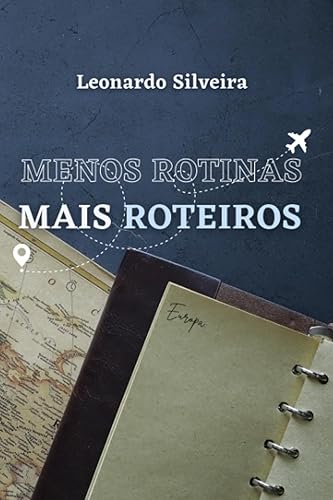 Menos Rotinas, Mais Roteiros
