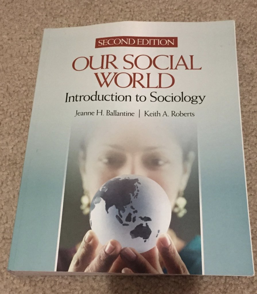 Our Social World Introduction to Sociology 9781412968188