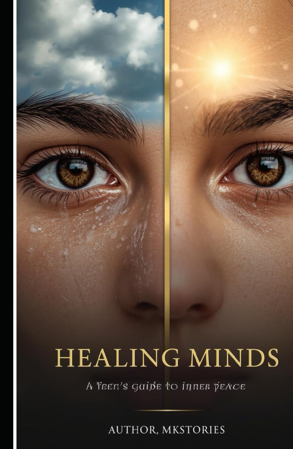 Healing Minds: A Teen’s Guide to Inner Peace