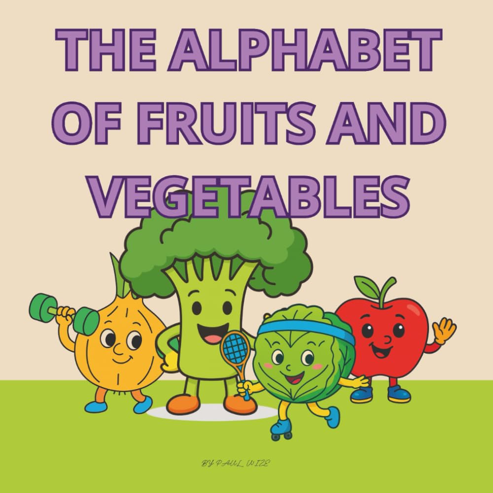 The Alphabet Of Fruits and Vegetables: Coloring and Learning Book