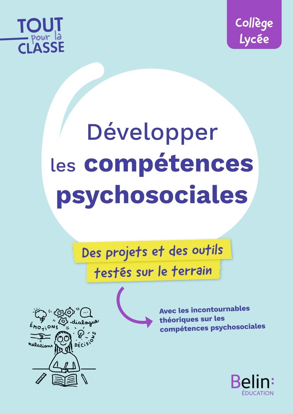 Développer les compétences psychosociales: Des projets et des outils ...