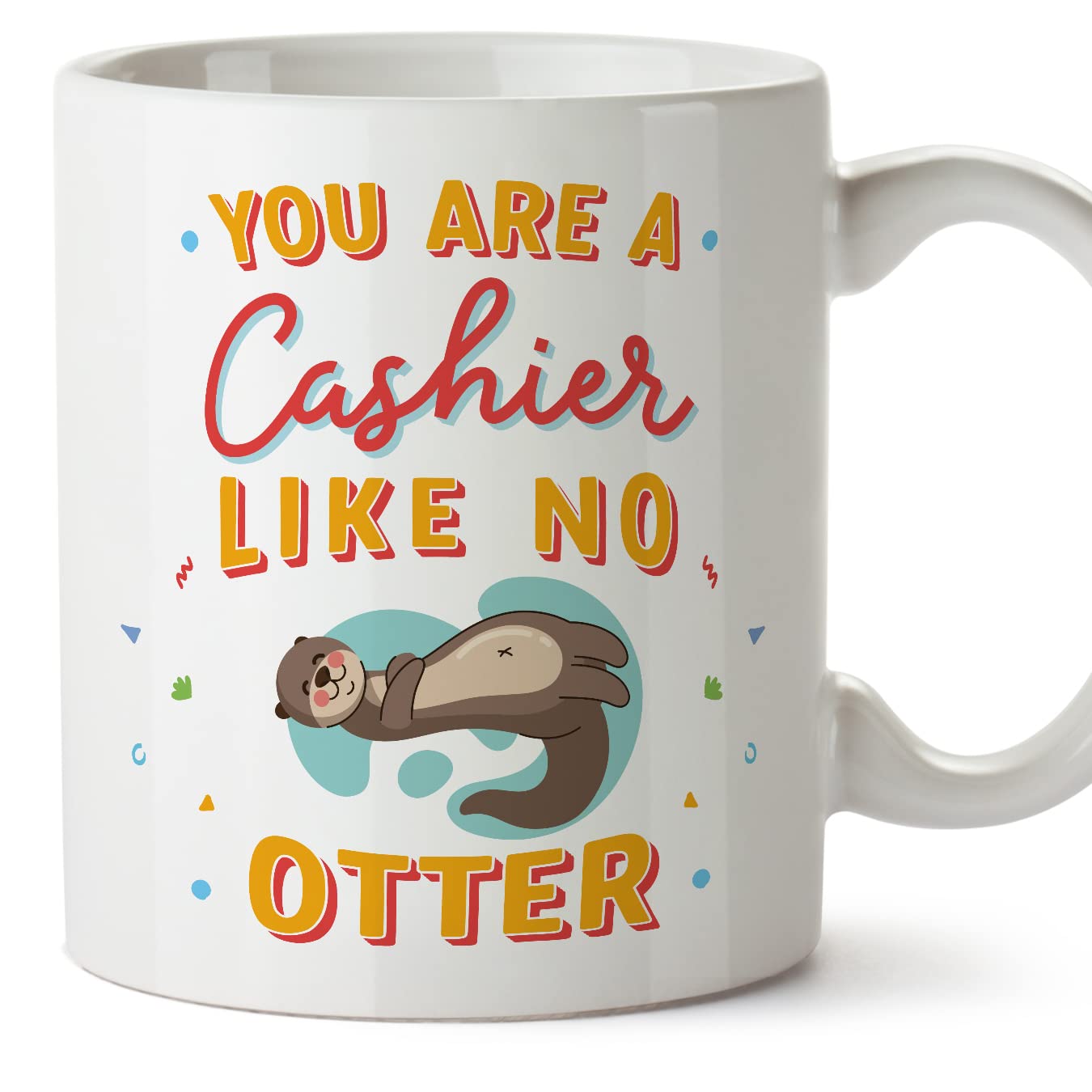 MUGFFINS Cashier Mug - in English - You are Like No Otter - Funny Gift for Colleagues - Ceramic 11oz Mug โ image 1