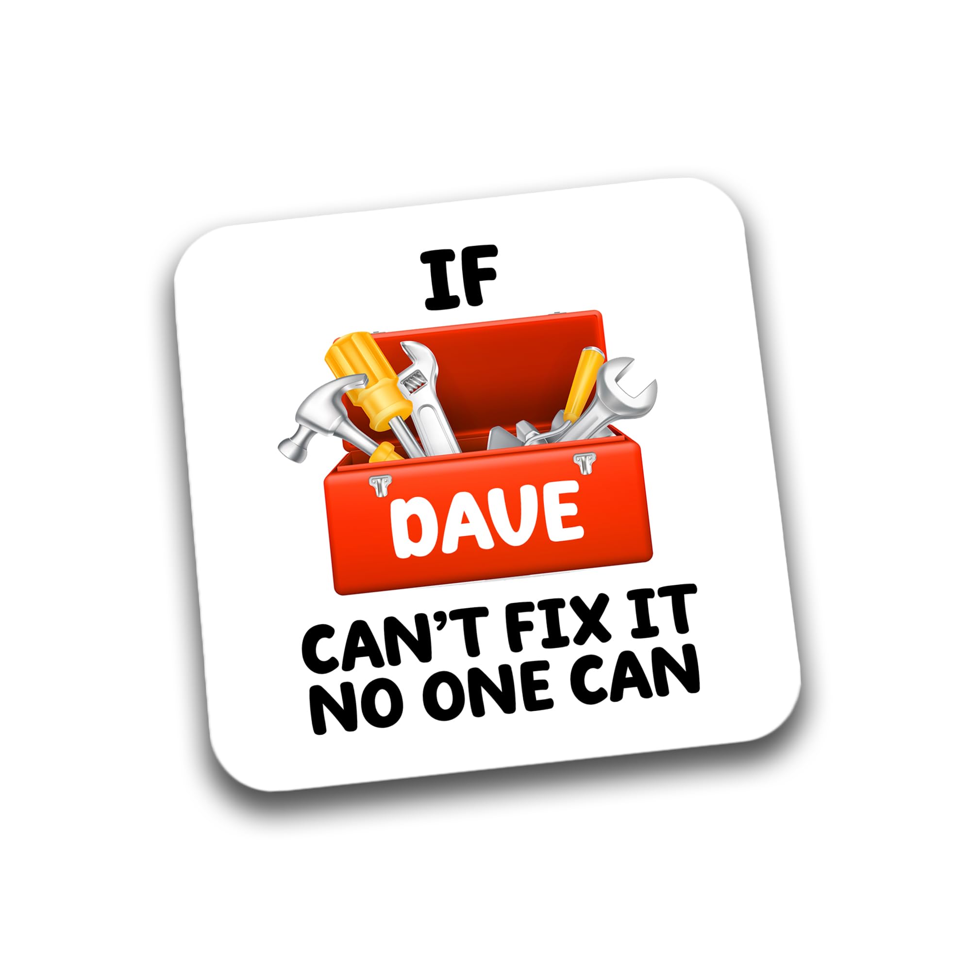 Rib Ticklerz Multicolour - Funny Mug Coaster Personalised Coaster Can't Fix It No One Can Handyman Joiner Builder Joke Gifts Birthday Father's Day Christmas Humour - Dc208