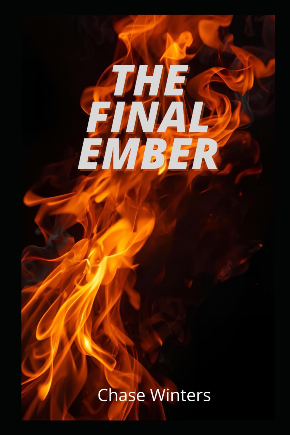 The Final Ember: 4 (Rising from the Ashes series)