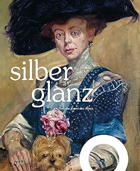 Paperback Silberglanz: Von Der Kunst Des Alters [German] Book