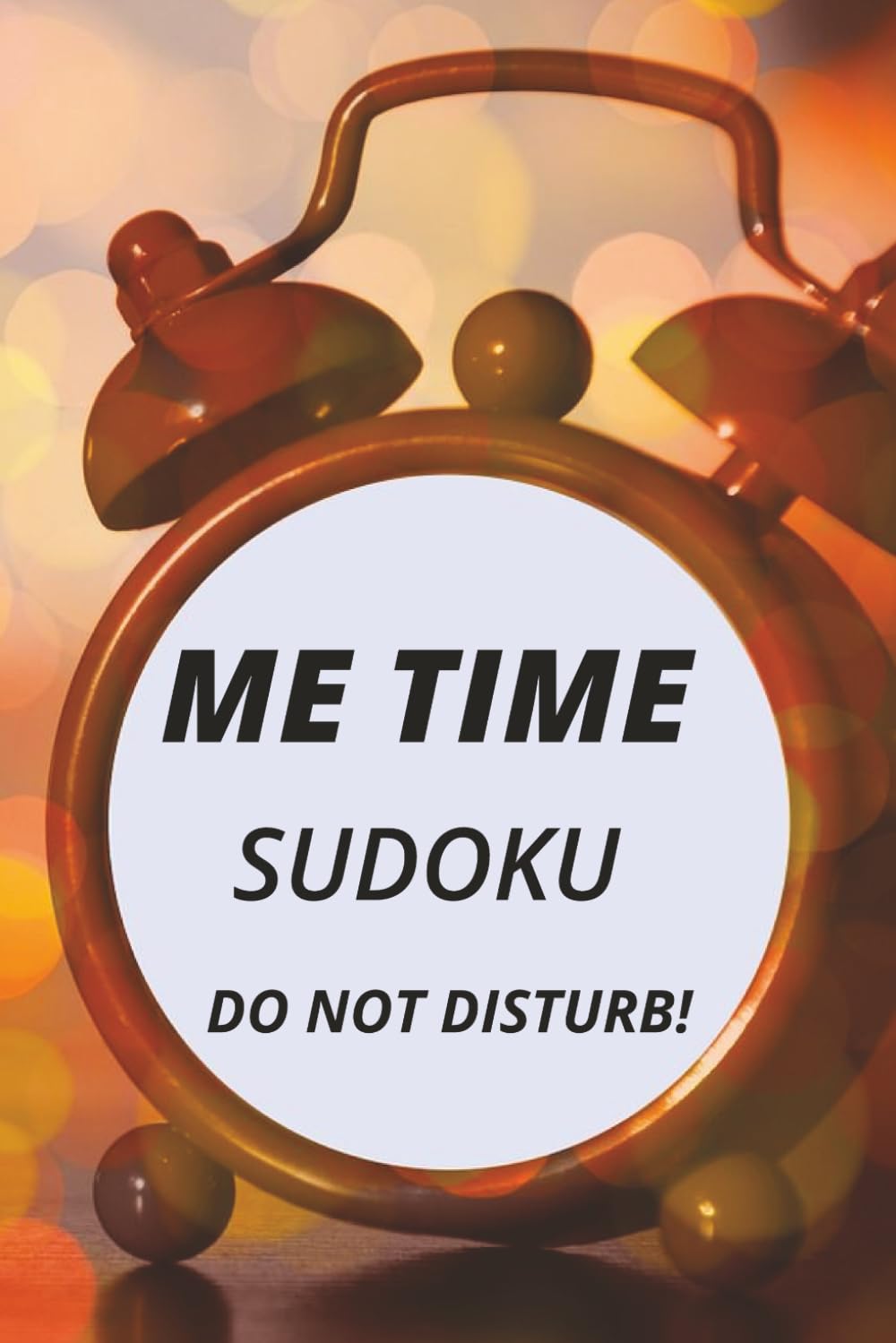 ME TIME Sudoku Do not disturb!