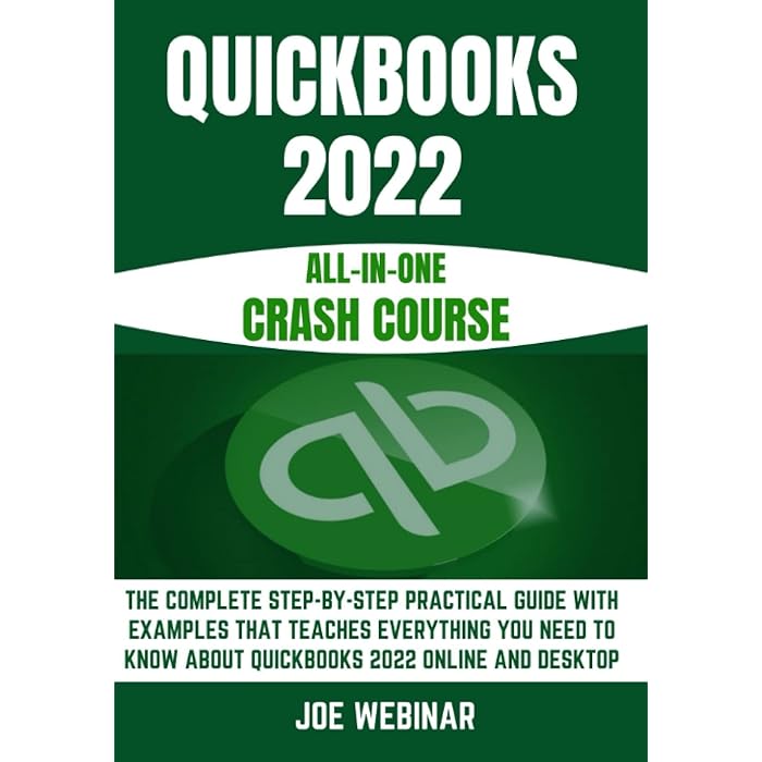 Buy QUICKBOOKS 2022 ALLINONE CRASH COURSE THE COMPLETE STEPBYSTEP