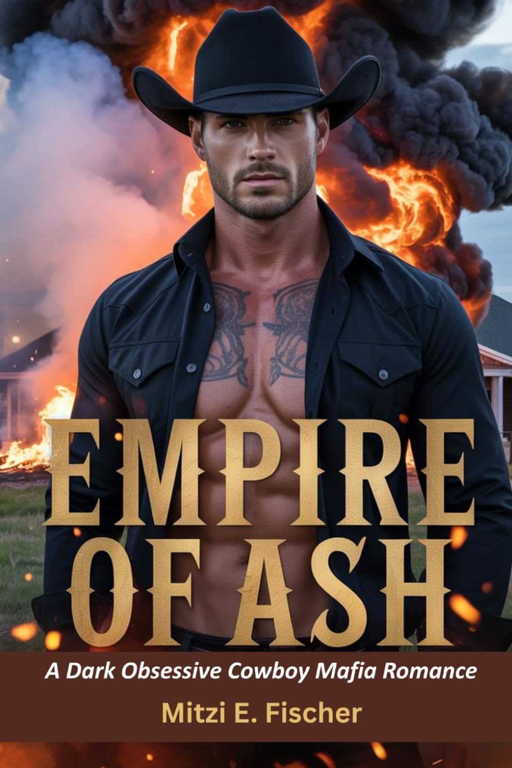EMPIRE OF ASH: A Dark Obsessive Cowboy Mafia Romance (Wilder Empire Series)