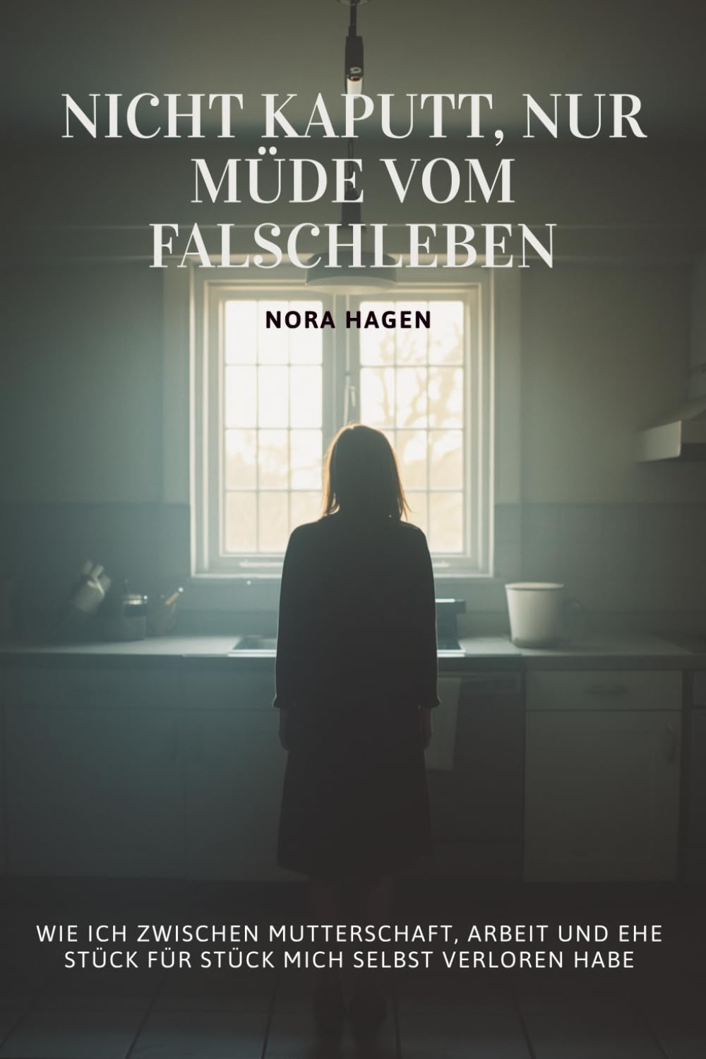 Nicht kaputt, nur müde vom Falschleben: Wie ich zwischen Mutterschaft, Arbeit und Ehe Stück für Stück mich selbst verloren habe