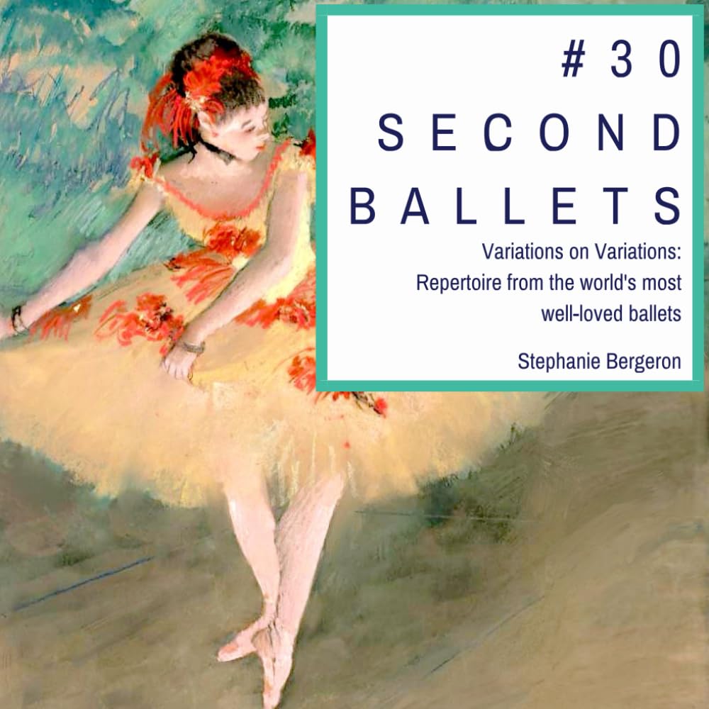 #30SecondBallets: Variations on Variations: Repertoire from the world's most well-loved ballets