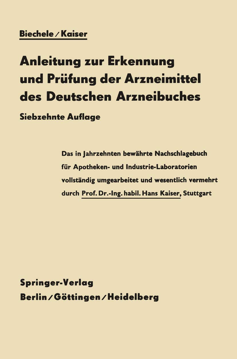 Anleitung zur Erkennung und Prüfung der Arzneimittel des Deutschen Arzneibuches: Zugleich ein Leitfaden für Apothekenvisitatoren: Zugleich Ein Leitfaden Für Apothekenvisitatoren