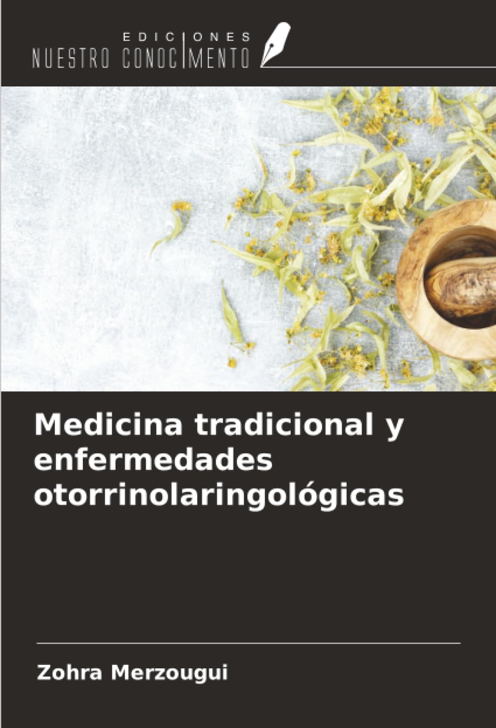 Medicina tradicional y enfermedades otorrinolaringológicas